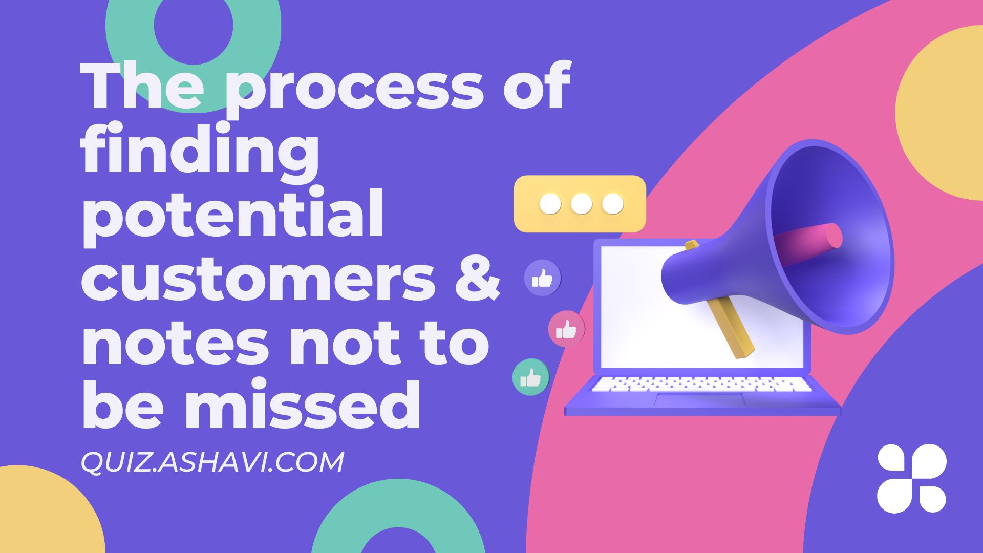 The process of finding potential customers & notes not to be missed